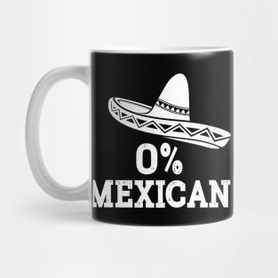 Funny 0% Mexican with sombrero for Cinco de Mayo costume Mug